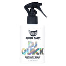 The Doux Block Party DJ-Quick Quick Dry Spray 8 oz bottle